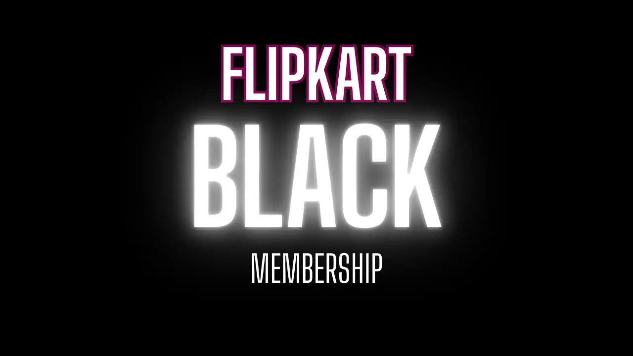 Flipkart Black Membership